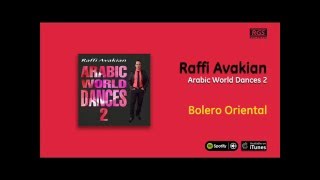 Raffi Avakian  Arabic World Dances 2  Bolero oriental [upl. by Lizbeth]