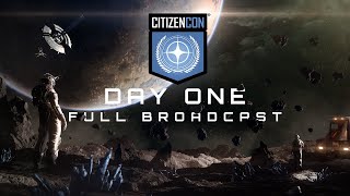 CitizenCon 2954 Day One Full Broadcast [upl. by Galateah547]