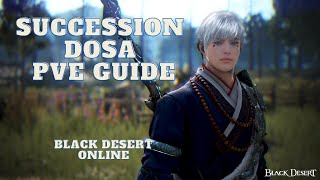 Dosa Day 1 PvE Guide for End Game ♦ Add Ons ♦ Skill Rotation ♦ Black Desert Online ♦ BDO [upl. by Rikki]