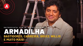 ARMADILHA M NIGHT SHYAMALAN EMOCIONA AO FALAR DE BRUCE WILLIS [upl. by Georgine]