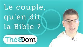 Que dit la Bible sur le couple [upl. by Harrietta]