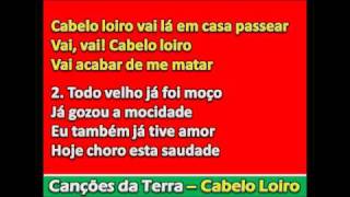 Música Cabelo Loiro  Canções da Terra [upl. by Townshend861]