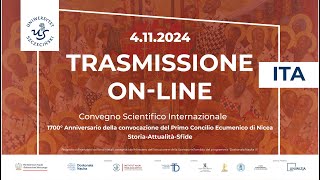 1700° Anniversario della convocazione del Primo Concilio Ecumenico di Nicea  Trasmissione online [upl. by Yreffoeg854]