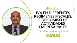 IVA en Diferentes Regímenes Fiscales Fideicomiso de Actividades Empresariales [upl. by Mano]