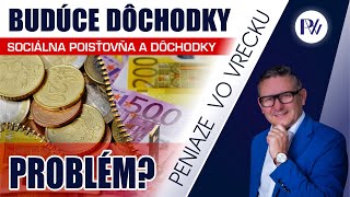 Budúce dôchodky Problém [upl. by Eiramave]