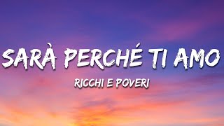 Ricchi E Poveri  Sara Perche Ti Amo Testo  Lyrics [upl. by Ekard178]