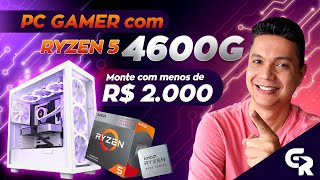 🟢 COMO MONTAR UM PC GAMER SEM PLACA DE VÍDEO USANDO UM RYZEN 5 4600G  Lista de peças e preços [upl. by Nauqan]