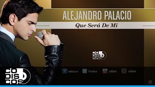 Que Será De Mí Alejandro Palacio A Dúo Con Rafael Orozco  Audio [upl. by Ahsimik36]