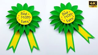 Mothers Day Craft Ideas  How to Make Mothers Day Badge  Homemade Mothers Day Easy Paper Crafts [upl. by Zurc]