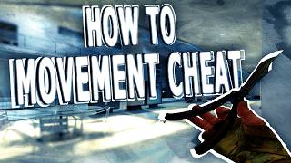 how to movement cheat on csgo lol [upl. by Enotna562]