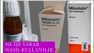 Mikostatin 1000 ml nasıl kullanılırMikostatin ne işe yararAğızdaki pamukçuk nasıl geçer [upl. by Belloir]