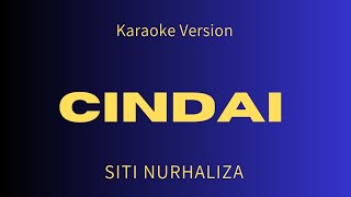 Siti Nurhaliza  Cindai  Karaoke Version [upl. by Ier942]