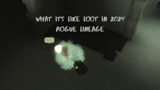 What Its Like Looting In 2024  Rogue Lineage [upl. by Grania797]