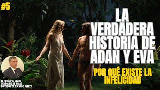 5 ¿Por qué NO SOMOS FELICES ¿Qué significa la historia de Adán y Eva La CAÍDA 🍎Ricardo Ayerza [upl. by Fauch]