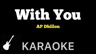 AP Dhillon  With You  Karaoke Guitar Instrumental [upl. by Lavinia]