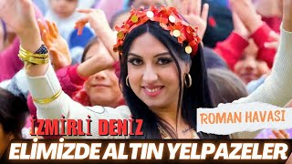 İzmirli Deniz  Elimizde Altın Yelpazeler Roman Havası [upl. by Nuarb]