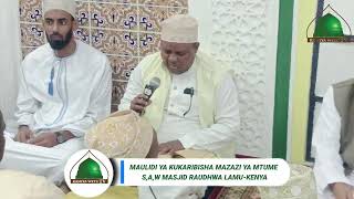 MAULIDI YA KUKARIBISHA MAZAZI YA MTUME SAW MASJID RAUDHWA LAMUKENYA [upl. by Sybila]