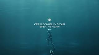 Craig Connelly amp Cari  Breathe Again [upl. by Sholem]