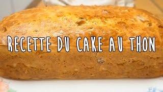 CAKE AU THON l RECETTE FACILE ET RAPIDE [upl. by Rodmann]