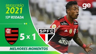 FLAMENGO 5 X 1 SÃO PAULO  MELHORES MOMENTOS  13ª RODADA BRASILEIRÃO 2021  geglobo [upl. by Lothaire]