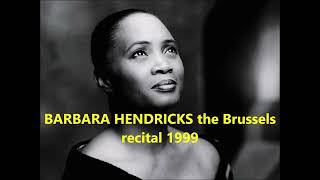 BARBARA HENDRICKS the Brussels recital 1986 [upl. by Nnairda102]