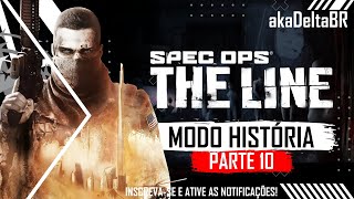 SPEC OPS THE LINE  Modo História Walkthrough Gameplay Parte 10 SpecOps TheLine akaDeltaBR [upl. by Oetsira967]