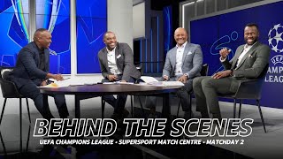 SuperSport UEFA Champions League Match Centre BTS featuring Benni McCarthy [upl. by Ydnal]