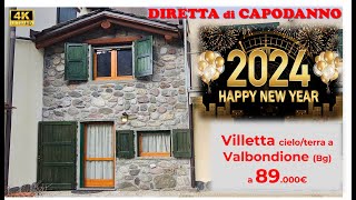 NON PIÙ DISPONIBILE DIRETTA di CAPODANNO Villetta cieloterra a Valbondione [upl. by Prima]