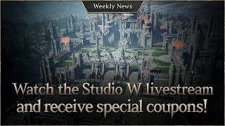 Watch the Studio W livestream and receive two special coupons Lineage W Weekly News [upl. by Valerle]