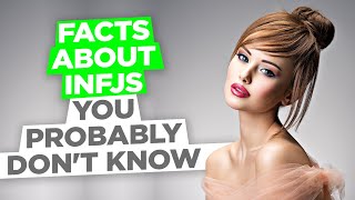 Facts About INFJs You Probably Dont Know  Only 12 Of The World Population [upl. by Ardnasirk639]