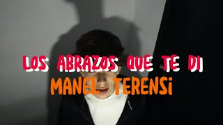 Manel Terensi  Los Abrazos Que Te Di Videoclip Oficial [upl. by Nospmas]