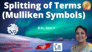 Splitting of Spectroscopic Terms Mulliken Symbols [upl. by Sandstrom84]