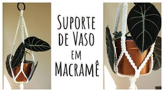 SUPORTE de VASO em MACRAMÊ com Nós Básicos [upl. by Maighdlin554]