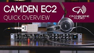 Camden EC2  Two Channel Mic Preamp Signal Processor and Dual Headphone Mixer  Quick Overview [upl. by Kobe]