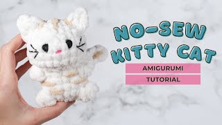 NOSEW cat amigurumi tutorial How to crochet a cute plushie cat  Easy tutorial for beginners [upl. by Broderic]