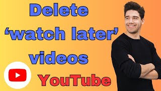 How to delete Watch Later videos on Youtube all at once [upl. by Amsden51]