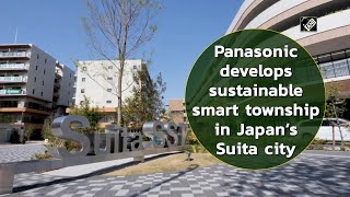 Panasonic develops sustainable smart township in Japan’s Suita city [upl. by Spratt]