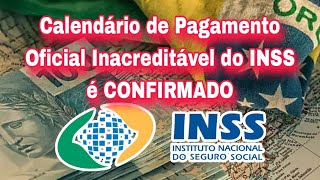 Calendário de Pagamento Oficial Inacreditável do INSS é CONFIRMADO [upl. by Aridni833]