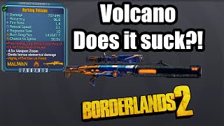 Borderlands 2 Legendary Volcano Does it suck [upl. by Selfridge]