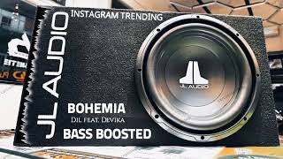 DilL Bass Boosted Bohemia Feat Devika Instagram Trending🔥🔥 Song [upl. by Port]