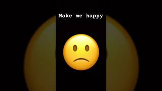 Make me happy [upl. by Kelli]