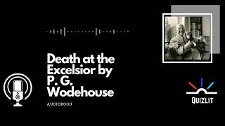 Death at the Excelsior by P G Wodehouse  Short Story  Full Audiobook [upl. by Eustatius]