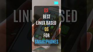 05 Best Linux Based OS for SMARTPHONES linux os smartphone ubuntutouch [upl. by Dhar]