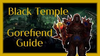 An in depth guide to Teron Gorefiend  Black Temple  TBC Classic [upl. by Maddalena]