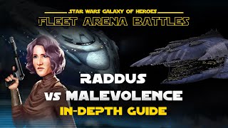 Raddus vs Malevolence Indepth Guide  SWGOH Fleet Arena [upl. by Shear]