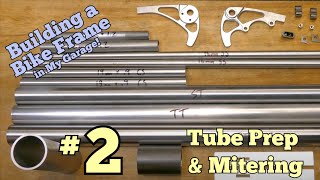 Tube Specs and First Cuts  DIY Bike Frame Ep 2 [upl. by Amilah892]