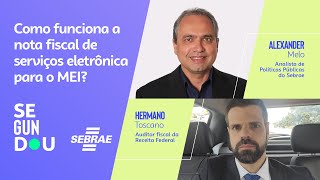 Segundou Como funciona a nota fiscal de serviços eletrônica para o MEI [upl. by Aylatan]