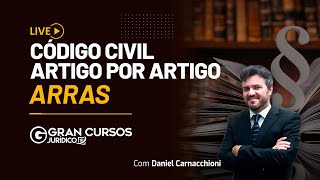 Código Civil artigo por artigo  Arras Com Daniel Carnacchioni [upl. by Feenah]