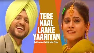 quotTere Naal Laake Yaariyan Full Song Sukhwinder Sukhi Miss Poojaquot  Saada Punjab [upl. by Trelu]