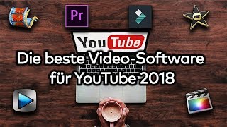 Die beste Videobearbeitungssoftware für YouTube 2018 [upl. by Brett786]